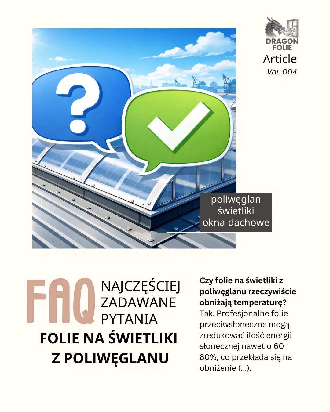 NAJCZĘŚCIEJ ZADAWANE PYTANIA (FAQ) – FOLIE NA ŚWIETLIKI Z POLIWĘGLANU
